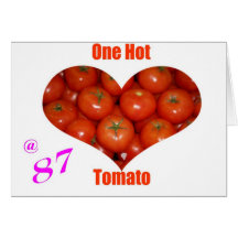 87 One Hot Tomato Card