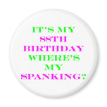 88 Where's my spanking?