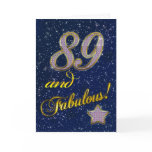 89th birthday for someone Fabulous Greeting Card