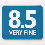 8.5 VERY FINE MOUSEPADS