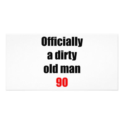 90  Dirty Old Man by thatsabigbirthday4