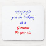 90  Genuine 90 Year Old