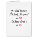 90 If I had known Card