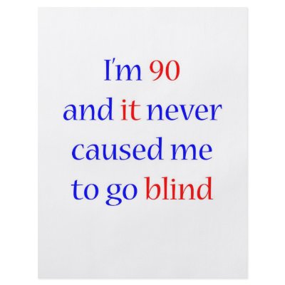 90 Never gone blind by itsapgbirthday
