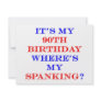 90 Where's my spanking?