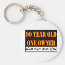 90 Year Old, One Owner - Needs Parts, Make Offer Key Chain
