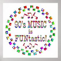 90s Music is FUNtastic Print