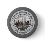 911 10 Year Anniversary Pinback Buttons