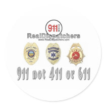 911 not 411 or 611 Dispatcher Stickers