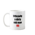 95  Dirty Old Man Mug