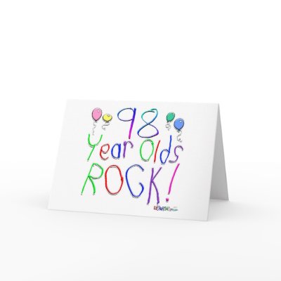 98 Year Olds Rock ! by BirthdaysRock