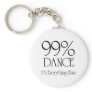 99% Dance Keychain