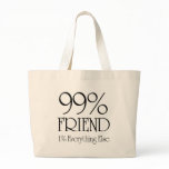 99% Friend Canvas Bag