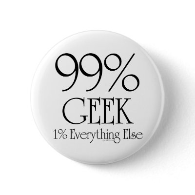99% Geek Pinback Buttons by cyndisstuff