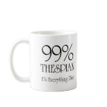 99% Thespian Mug