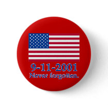 9-11-2001 Never Forgotten Tshirts, Buttons