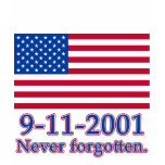 9-11-2001 Never Forgotten Tshirts, Buttons