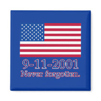 9-11-2001 Never Forgotten Tshirts, Buttons Refrigerator Magnet