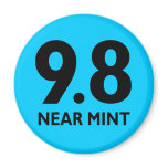 9.8 NEAR MINT FRIDGE MAGNET