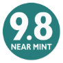 9.8 NEAR MINT ROUND STICKER