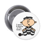 9 Months On The Inside Baby Prisoner Pinback Button