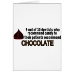 9 Out Of 10 Dentist Recommend Chocolate Cards