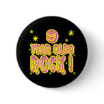 9 Year Olds Rock! (Pink) Button