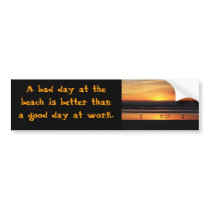 A bad day at the beach bumper stickers