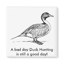 A bad day Duck Hunting is still a good day!