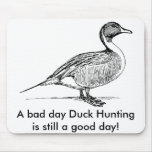 A bad day Duck Hunting is still a good day!