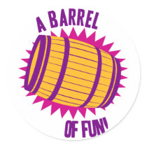 A Barrel Of Fun!