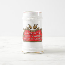 A Beer in the Hand is Worth Two in the Fridge Coffee Mugs