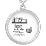 A book commits suicide when you watch reality tv
