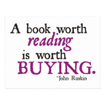 A Book Worth Reading is Worth Buying Post Cards