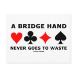 A Bridge Hand Never Goes To Waste