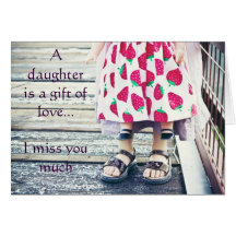 A daughter is a gift of love.....card