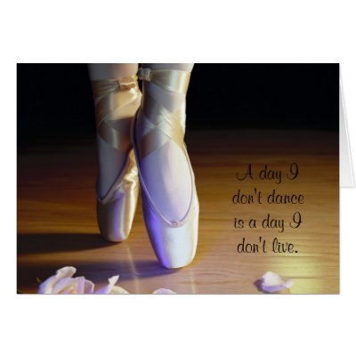 A Day I Don't Dance Cards by DesignsByTheSea