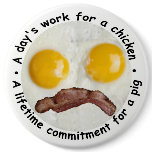 A Day's Work For A Chicken... buttons