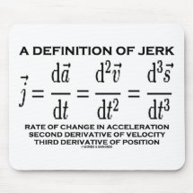 A Definition Of Jerk (Physics) Mouse Mat