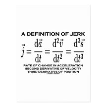 A Definition Of Jerk (Physics) Post Cards