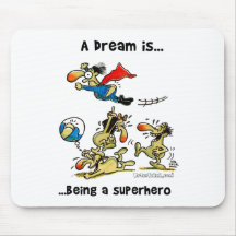 A Dream Is... Being A Superhero Mousemats