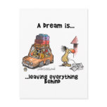 A Dream Is... Leaving Everything Behind postcards