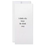 A drink a day keeps the shrink away (St.K) rack cards