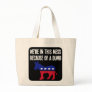 A dumb ass caused all of our problems tote bag