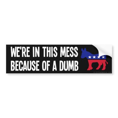 A dumb ass caused all of our problems by PoliticalGenius