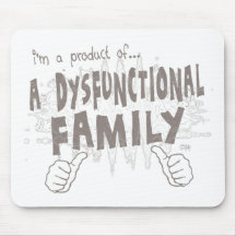 a dysfunctional family mouse pads