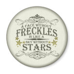 A Face Without Freckles Magnet