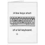 A Few Keys Short Greeting Card