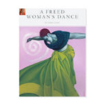 A Freed Womans Dance... Post Card