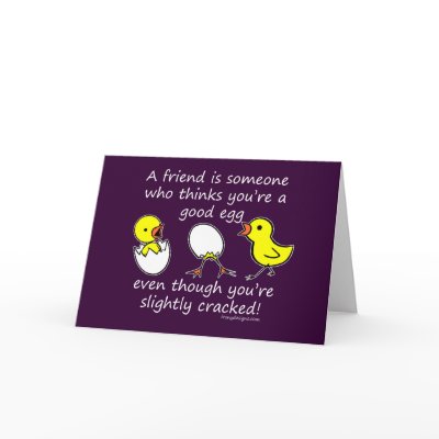 A friend is someone greeting cards by ironydesigns